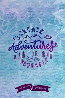 Book cover for Create Adventures for Yourself