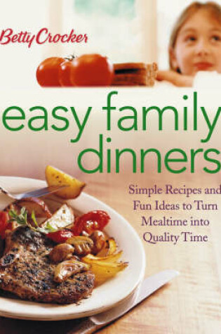 Cover of Betty Crocker Easy Family Dinners