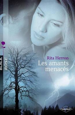 Book cover for Les Amants Menaces (Harlequin Black Rose)