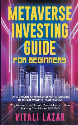 Book cover for Metaverse Investing Guide for Beginners