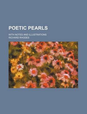 Book cover for Poetic Pearls; With Notes and Illustrations