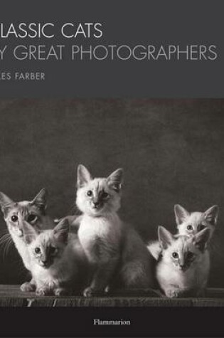 Cover of Classic Cats by Great Photographers