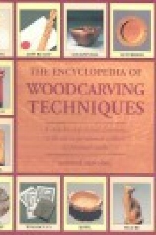 Cover of Encyclopedia of Woodcarving Techniques