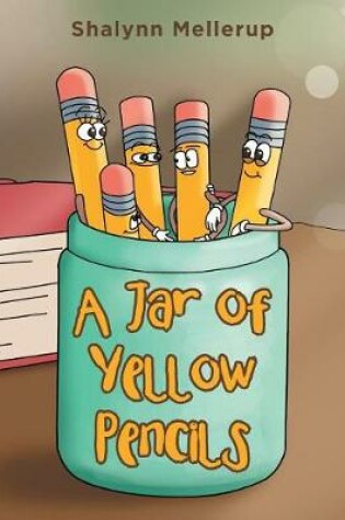 Cover of A Jar of Yellow Pencils