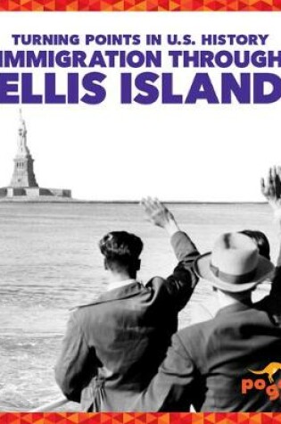 Cover of Immigration Through Ellis Island