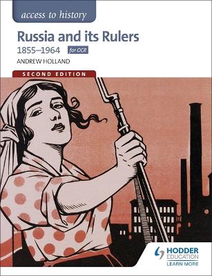 Book cover for Access to History: Russia and its Rulers 1855-1964 for OCR Second Edition