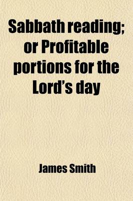 Book cover for Sabbath Reading; Or Profitable Portions for the Lord's Day. or Profitable Portions for the Lord's Day