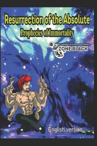 Cover of Resurrection of the Absolute Prophecies of Immortality