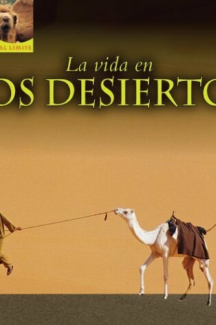 Cover of La Vida En Los Desiertos (Living in Deserts)