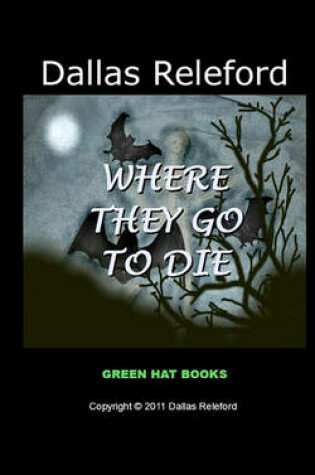 Cover of Where They Go to Die