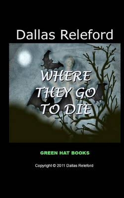 Book cover for Where They Go to Die