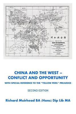 Book cover for China and the West -Conflict and Opportunity Second Edition