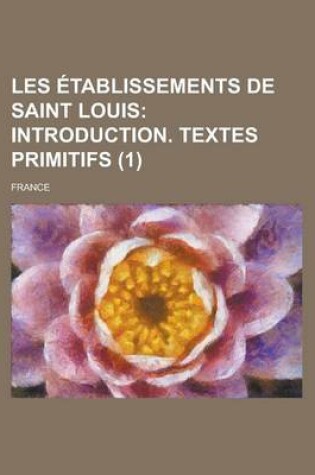 Cover of Les Etablissements de Saint Louis (1)