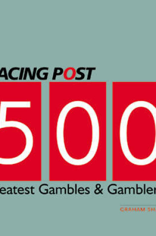 Cover of 500 Greatest Gambles and Gamblers