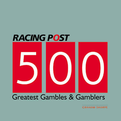 Book cover for 500 Greatest Gambles and Gamblers