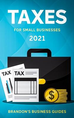 Book cover for Taxes For Small Businesses 2021