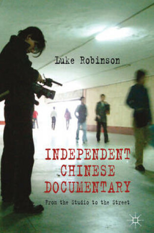 Cover of Independent Chinese Documentary