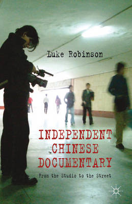 Cover of Independent Chinese Documentary