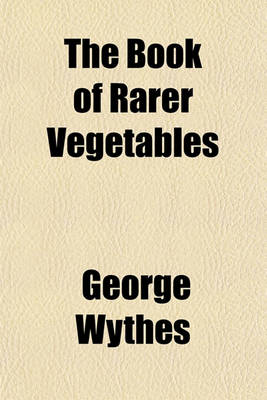 Book cover for The Book of Rarer Vegetables