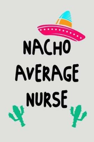 Cover of Nacho Average Nurse