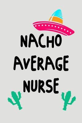 Book cover for Nacho Average Nurse