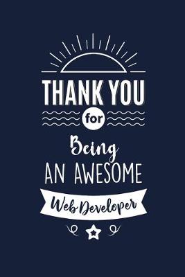 Book cover for Thank You For Being An Awesome Web Developer