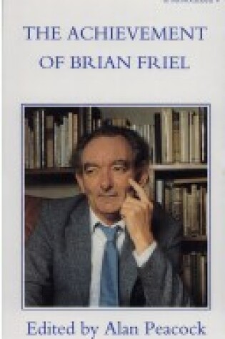 Cover of The Achievement of Brian Friel