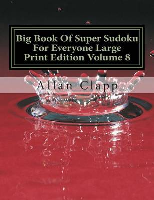 Cover of Big Book of Super Sudoku for Everyone Large Print Edition Volume 8