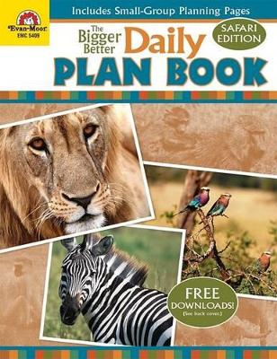Book cover for The Bigger Better Plan Book - Safari Edition