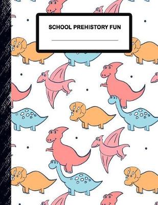Book cover for School Prehistory Fun