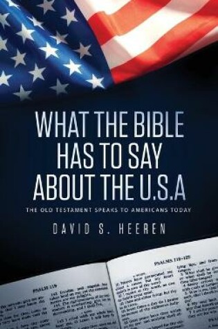 Cover of What The Bible Has To Say About The USA