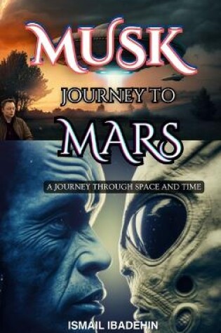 Cover of Musk Journey to Mars