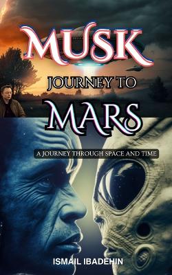 Book cover for Musk Journey to Mars