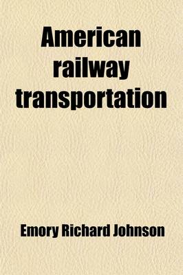 Book cover for American Railway Transportation