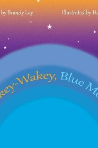 Cover of Wakey-Wakey, Blue Moon!