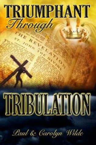 Cover of Triumphant Through Tribulation