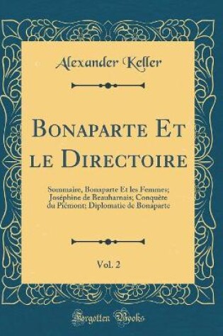 Cover of Bonaparte Et Le Directoire, Vol. 2