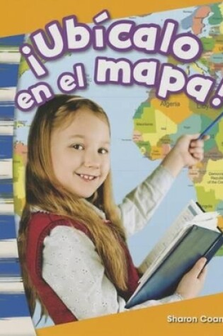 Cover of ¡Ubícalo en el mapa!