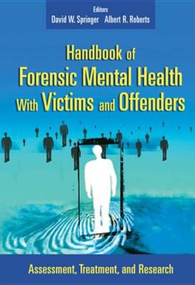 Book cover for Handbook of Forensic Mental Health with Victims and Offenders