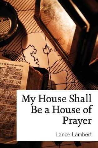 Cover of My House Shall Be a House of Prayer