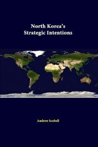 Cover of North Korea's Strategic Intentions