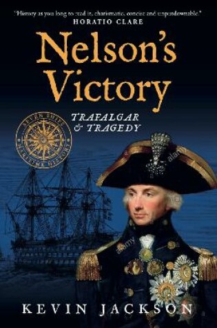 Cover of Nelson's Victory: Trafalgar & Tragedy