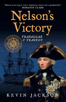 Book cover for Nelson's Victory: Trafalgar & Tragedy