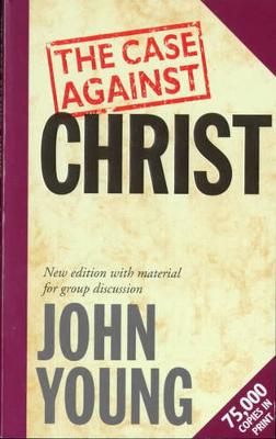 Book cover for The Case Against Christ