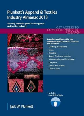 Cover of Plunkett's Apparel & Textiles Industry Almanac 2013