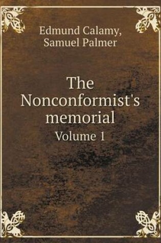 Cover of The Nonconformist's memorial Volume 1