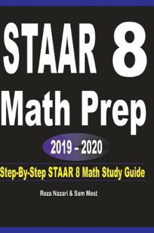 Cover of STAAR 8 Math Prep 2019 - 2020