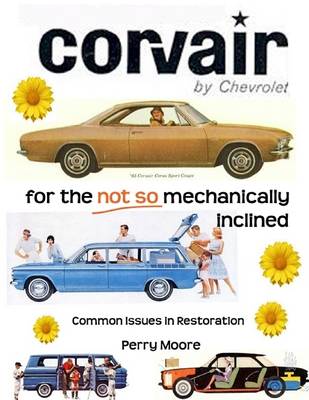 Book cover for Corvair : For the Not So Mechanically Inclined: Common Issues in Restoration