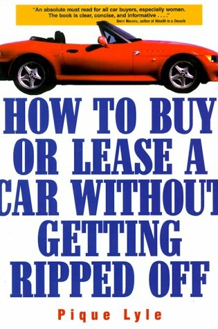 Cover of How to Buy or Lease a Car without Getting Ripped off