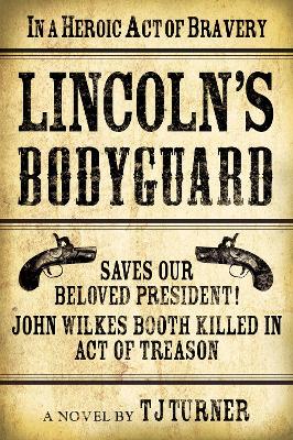 Book cover for Lincoln's Bodyguard